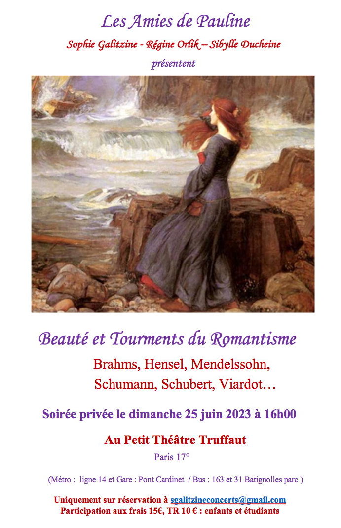 Affiche. Beauté et Tourments du Romantisme, avec Sophie Galitzine, soprano, Régine Orlik, mezzo et Sibylle Ducheine au piano. 2023-06-25